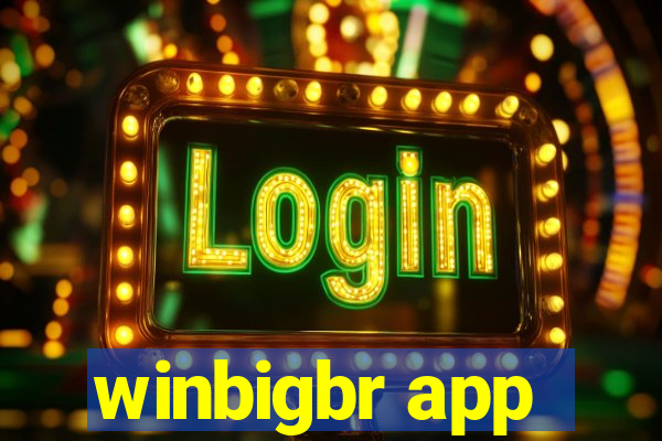 winbigbr app